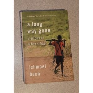 Long Way Gone : Memoirs of a Boy Soldier by Ishmael Beah (2008, Hardcover)